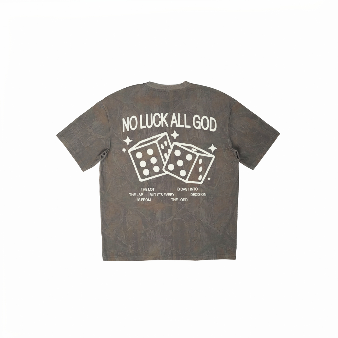 NO LUCK ALL GOD Tee