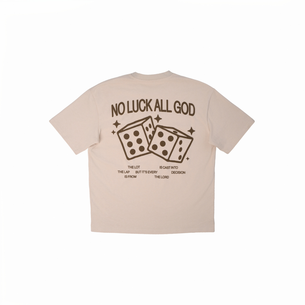 NO LUCK ALL GOD Tee